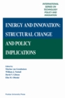 Energy and Innovation : Structural Change and Policy Implications - Book