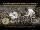 Enriching the Hoosier Farm Family : A Photo History of Indiana's Early County Extension Agents - Book