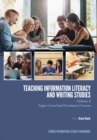 Teaching ?Information Literacy and Writing Studies : Volume 2, Upper-Level and Graduate Courses - Book