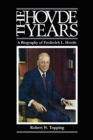 The Hovde Years : A Biography of Frederick L. Hovde - Book