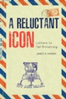 A Reluctant Icon : Letters to Neil Armstrong - eBook