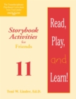 Read, Play, and Learn!® Module 11 : Storybook Activities for Friends - Book
