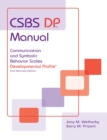 CSBS DP™ Manual : Communication and Symbolic Behavior Scales Developmental Profile (CSBS DP™) - Book