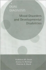 Dual Diagnosis: Mood Disorders And Developmental Disabilities - 5 Vol Set - Book