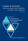 Capute and Accardo's Neurodevelopmental Disabilities in Infancy and Childhood v. 2; Spectrum of Neurodevelopmental Disabilities - Book