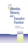 Attention, Memory, and Executive Function - Book