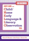 Child/Home Early Language and Literacy Observation (CHELLO)  User's Guide - Book