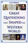 Great Quotations That Shaped the Western World - Book