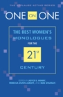 One on One : The Best Women's Monologues for the 21st Century - Book