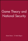 Game Theory and National Security - Book