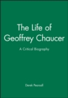 The Life of Geoffrey Chaucer : A Critical Biography - Book