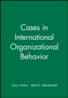 Cases in International Organizational Behavior - Book