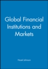 Global Financial Institutions and Markets - Book