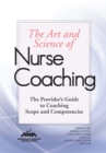The Art and Science of Nurse Coaching : The Provider's Guide to Coaching Scope and Competencies - eBook