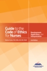 Guide to the Code of Ethics for Nurses : Interpretation and Application - eBook