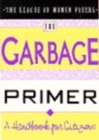 Garbage Primer : A Handbook for Citizens - Book