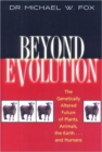 Beyond Evolution : The Genetically Altered Future of Plants, Animals, the Earth...and Humans - Book