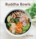 Buddha Bowls : 100 Nourishing One-Bowl Meals - eBook