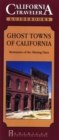 Ghost Towns of California : Remnants of the Mining Days - Book