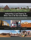 Implementing a Local Property Tax Where There Is - The Case of Commonly Owned Land in Rural South Africa - Book