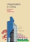 Urbanization in China - Critical Issues in an Era of Rapid Growth - Book