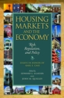 Housing Markets and the Economy - Risk, Regulation, and Policy - Book