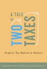 A Tale of Two Taxes - Property Tax Reform in Ontario - Book