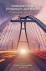 Infrastructure Economics and Policy – International Perspectives - Book
