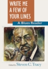 Write Me a Few of Your Lines : A Blues Reader - Book