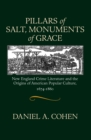 Pillars of Salt, Monuments of Grace : New England Crime Literature and the Origins of American Popular Culture, 1674-1860 - Book