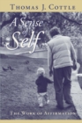 A Sense of Self : The Work of Affirmation - Book