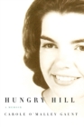 Hungry Hill : A Memoir - Book