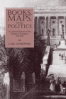 Books, Maps, and Politics : A History of the Library of Congress, 1783-1861 - Book