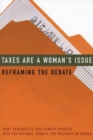 Taxes Are a Woman's Issue : Reframing the Debate - Book