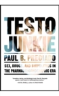 Testo Junkie : Sex, Drugs and Biopolitics in the Pharmacopornographic Era - Book