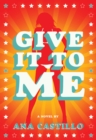 Give It To Me - Book