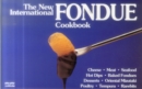 The New International Fondue Cookbook - Book