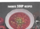 Favorite Soup Recipes - Book