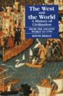 The West and the World v. 1; From the Ancient World to 1700 : A History of Civilization - Book