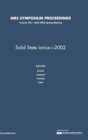 Solid-State Ionics - 2002: Volume 756 - Book
