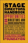 Stage Director's Handbook : Opportunities for Directors and Choreographers - Book