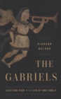 The Gabriels : Election Year in the Life of One Family - Book