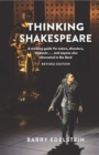 Thinking Shakespeare : A working guide for actors, directors, students… and anyone else interested in the Bard - Book