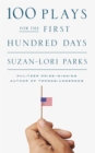 100 Plays for the First Hundred Days - eBook