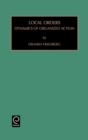 Local Orders : Dynamics of Organized Action - Book