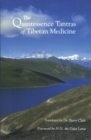 The Quintessence Tantras of Tibetan Medicine - Book