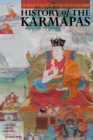 History of the Karmapas : The Odyssey of the Tibetan Masters with the Black Crown - Book