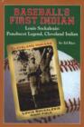 Baseball's First Indian, Louis Sockalexis : Penobscot Legend, Cleveland Indian - Book