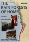 The Rain Forests of Home : Profile Of A North American Bioregion - Book