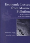 Economic Losses from Marine Pollution : A Handbook For Assessment - Book